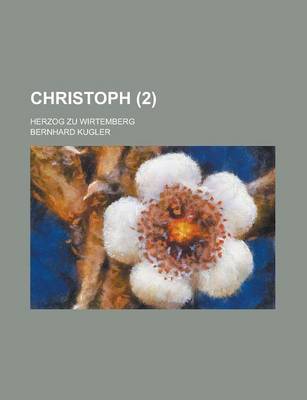 Book cover for Christoph; Herzog Zu Wirtemberg (2)
