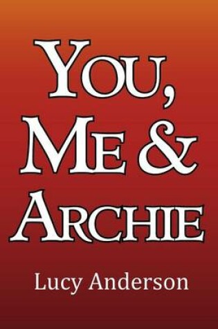 Cover of You, Me & Archie