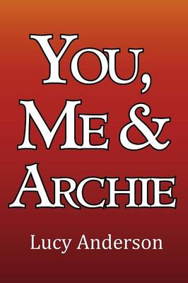 Book cover for You, Me & Archie