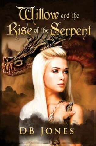 Cover of Willow and the Rise of the Serpent