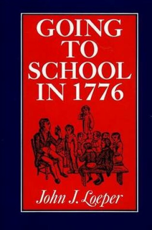 Cover of Going to School in 1776