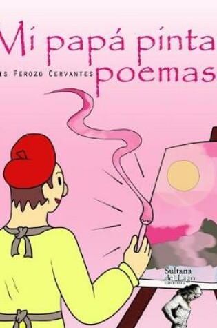 Cover of Mi papá pinta poemas