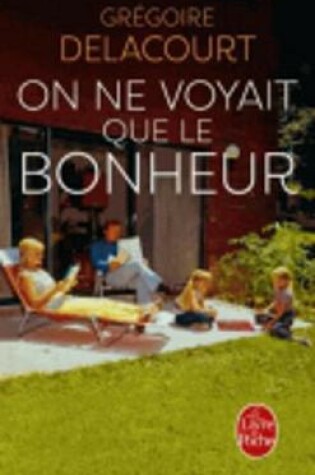 Cover of On ne voyait que le bonheur
