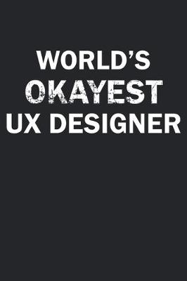 Book cover for World's Okayest UX Designer