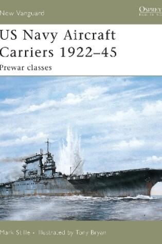 Cover of US Navy Aircraft Carriers 1922-45