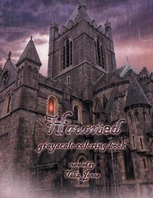 Book cover for Haunted Grayscale Coloring Book