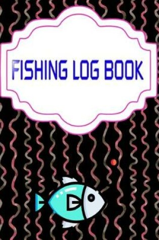 Cover of Fishing Logs