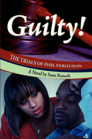 Cover of Guilty! the Trials of Phil Ferguson