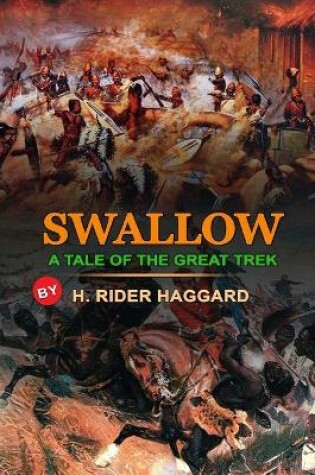 Cover of Swallow a Tale of the Great Trek by H. Rider Haggard