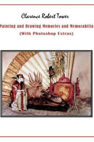 Cover of Painting and Drawing Memories and Memorabilia