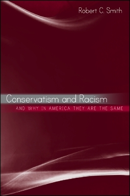 Book cover for Conservatism and Racism, and Why in America They Are the Same