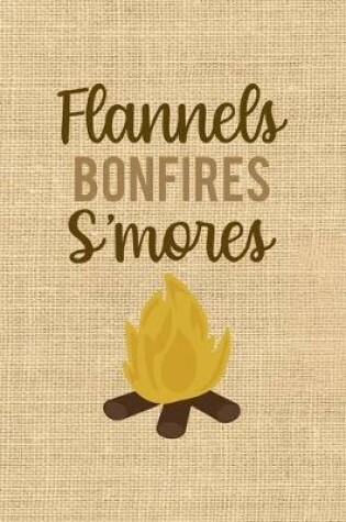 Cover of Flannels Bonfires S'mores