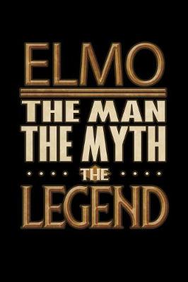 Book cover for Elmo The Man The Myth The Legend