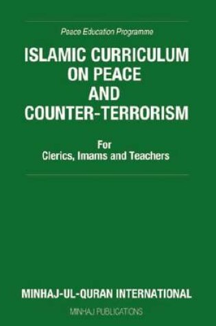 Cover of Islamic Curriculum on Peace and Counter-Terrorism