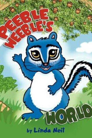 Cover of Peeble Weeble's World