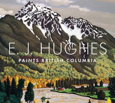 Book cover for E.J. Hughes Paints British Columbia