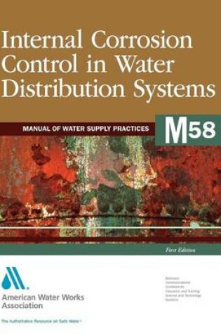 Cover of Internal Corrosion Control in Water Distribution Systems (M58)
