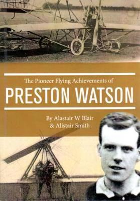 Book cover for The Pioneer Flying Achievements of Preston Watson