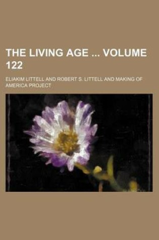 Cover of The Living Age Volume 122