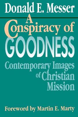 Book cover for A Conspiracy of Goodness