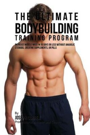 Cover of The Ultimate Bodybuilding Training Program