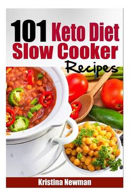 Book cover for 101 Keto Diet Slow Cooker Recipes