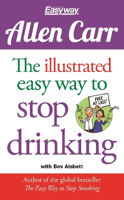 Cover of The Illustrated Easy Way to Stop Drinking