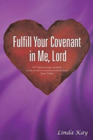 Cover of Fulfill Your Covenant in Me, Lord