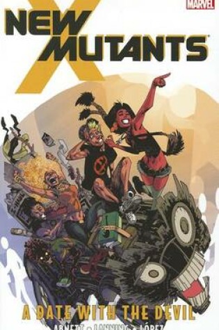 Cover of New Mutants Vol. 5: A Date With The Devil