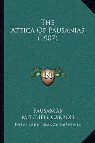 Cover of The Attica of Pausanias (1907)