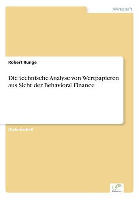 Book cover for Die technische Analyse von Wertpapieren aus Sicht der Behavioral Finance