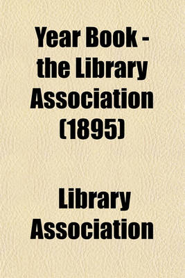 Book cover for Year Book - The Library Association (1895)