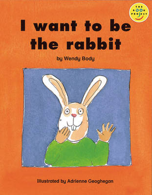 Book cover for Beginner 2 I want to be the rabbit Book 13