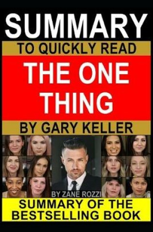 Cover of Summary to Quickly Read The ONE Thing by Gary Keller