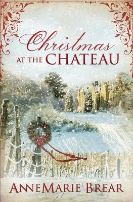 Cover of Christmas at the Chateau