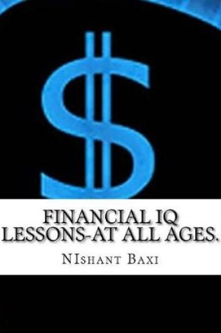 Cover of Financial IQ Lessons-At All Ages.