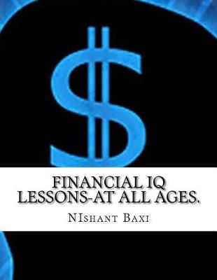 Book cover for Financial IQ Lessons-At All Ages.