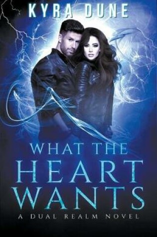 Cover of What The Heart Wants