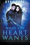 Book cover for What The Heart Wants