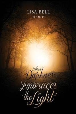 Book cover for When Darkness Embraces the Light