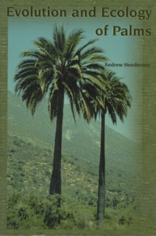 Cover of Evolution and Ecology of Palms