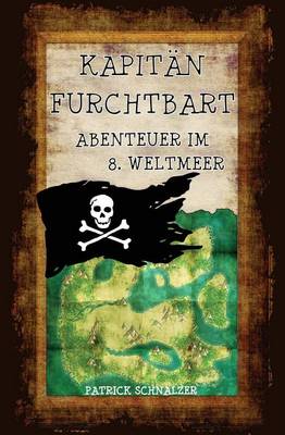 Book cover for Kapitan FurchtBART - Abenteuer im 8. Weltmeer