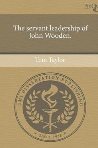 Cover of The Servant Leadership of John Wooden.