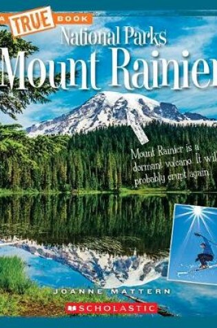 Cover of Mount Rainier (True Book: National Parks)