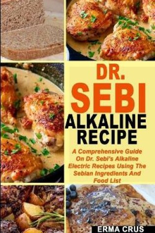 Cover of Dr. Sebi Alkaline Recipe