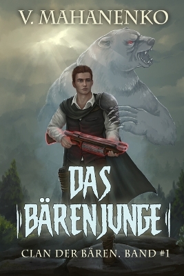 Book cover for Das Bärenjunge (Clan der Bären Band 1)