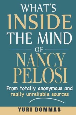 Cover of What's inside the mind of Nancy Pelosi?