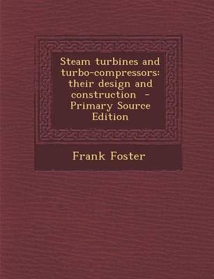 Book cover for Steam Turbines and Turbo-Compressors