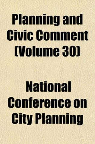 Cover of Planning and Civic Comment (Volume 30)