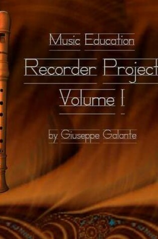 Cover of Music Education Recorder Project Vol 1 Book